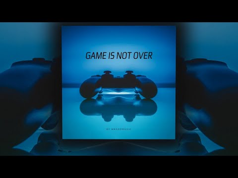 Game Is Not Over / Music for Video by MaxKoMusic - Free Download