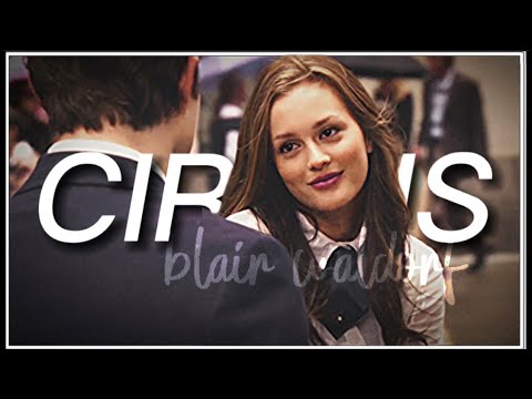 ►Blair Waldorf | Circus