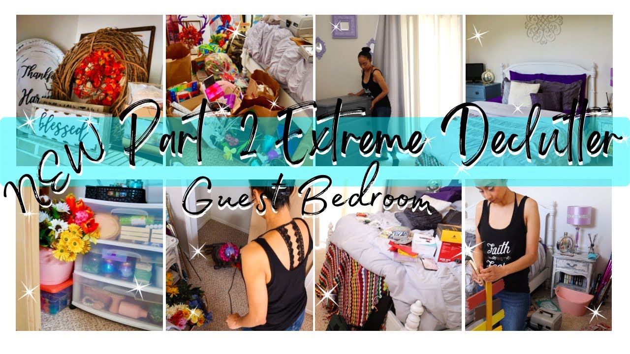 *NEW* Extreme Declutter/Guest Bedroom Part 2