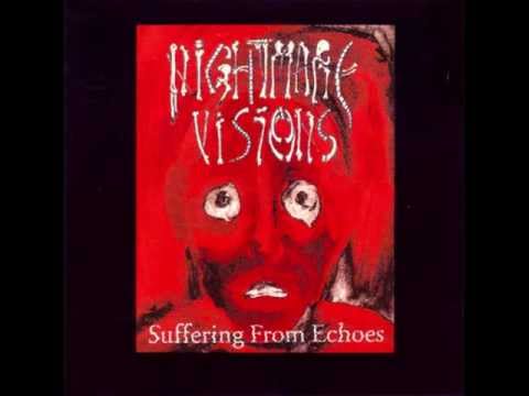 Nightmare Visions - Suffering From Echoes (Full Album)