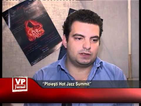 “Ploieşti Hot Jazz Summit”