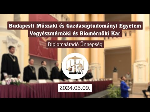 BME Vegyészmérnöki és Biomérnöki Kar Diplomaátadó Ünnepség 03.09. élő