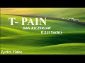 Dan Bilzerian-T-pain (ft. Lil Yachty) lyrics video
