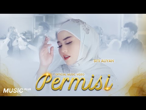 Siti Aliyah - Permisi (Official Music Video)