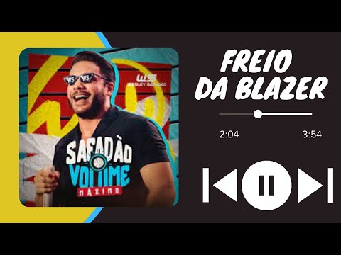 Wesley Safadão - Freio da Blazer