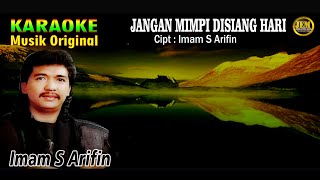 Download lagu KARAOKE II JANGAN MIMPI DISIANG HARI II IMAM S ARIFIN #karaoke #dangdut #original mp3