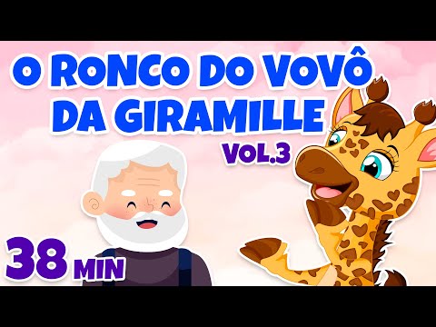 O Ronco do Vovô da Giramille Vol. 3 - Giramille 38 min | Desenho Animado Musical