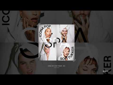 Icona Pop x SOFI TUKKER - Spa (Giusepp Remix)