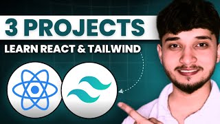 Learn React & Tailwind CSS by Building 3 Amazing Projects