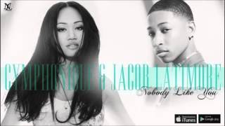 Cymphonique ft. Jacob Latimore - Nobody Like You (Snippet/Preview)