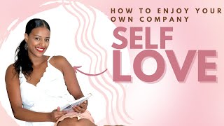 How to enjoy your own company? #selflove #relationships
