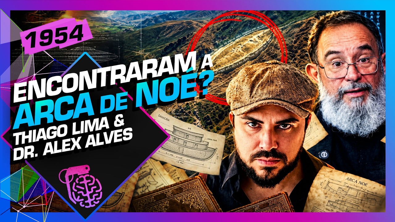 ENCONTRARAM A ARCA DE NOÉ? THIAGO LIMA E DR. ALEX ALVES - Inteligência Ltda. Podcast #1954