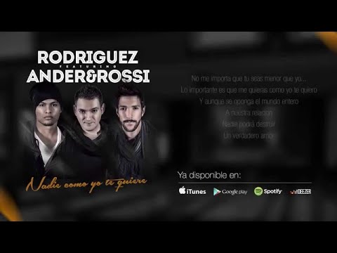 Rodriguez - Nadie como yo te quiere (feat. Ander & Rossi) (Lyric Video)