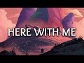 Marshmello ‒ Here With Me (Lyrics) ft. CHVRCHES Marshmello ‒ Here With Me (Lyrics) ft. CHVRCHES