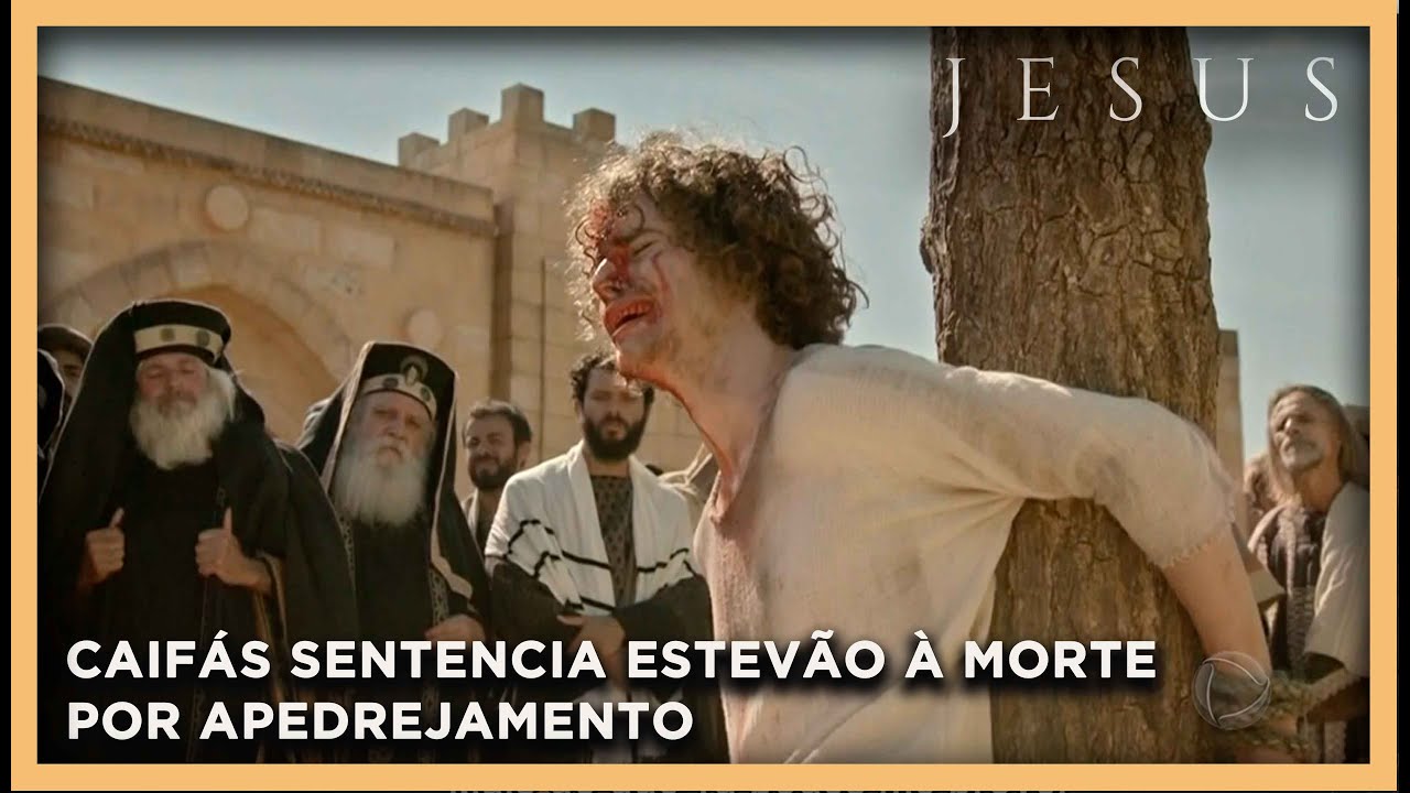 Caifás sentencia Estevão à morte por apedrejamento | NOVELA JESUS