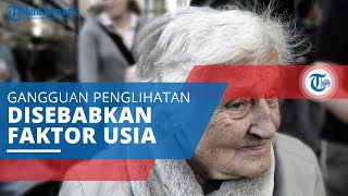 Presbiopi, Keadaan Mata yang Tak Bisa Melihat Benda Dekat karena Disebabkan oleh Faktor Usia