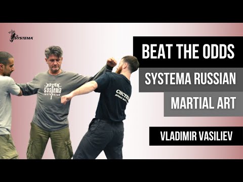 Systema Russian Martial Art  Beat the Odds