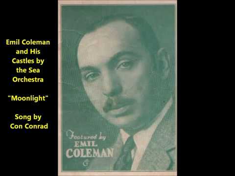 Emil Coleman and His Orchestra 1920s dance band "Moonlight" (Con Conrad song)