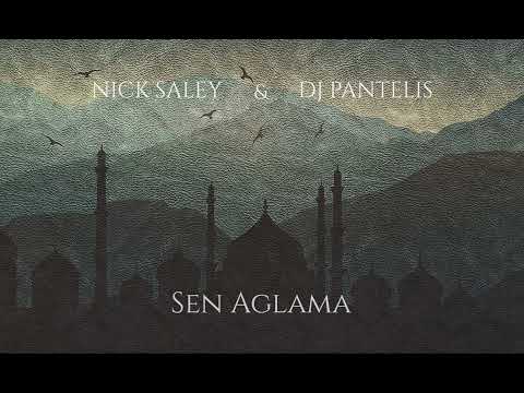 Nick Saley & DJ Pantelis - Sen Aglama