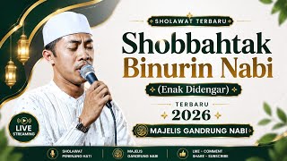 Download lagu SHOLAWAT TERBARU SOBBAHTAK BINNURIN NABI (MERDU) VERSI MAJELIS GANDRUNG NABI TERBARU 2026 mp3