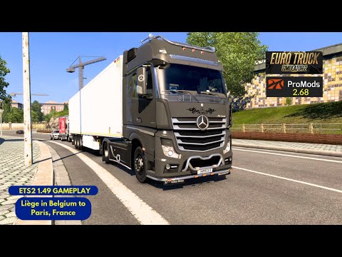 Liège To Paris in The Mercedes Benz New Actros MP4 Euro Truck Simulator 2
