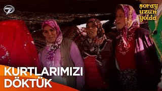Kıl Çadırda Gelin Kınasına Hoş Geldiniz | Şoray Uzun Yolda