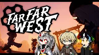 【#farfarwest】ロボガンナーになって魔法も使うらしいゲーム【いつもの3人】