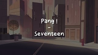 Download lagu Pang! - Performance Team Seventeen [LIRIK SUB INDO] mp3