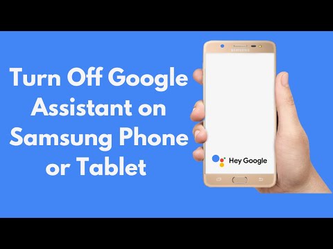 How to Turn Off Google Assistant on ANY Samsung Phone or Tablet (2022)