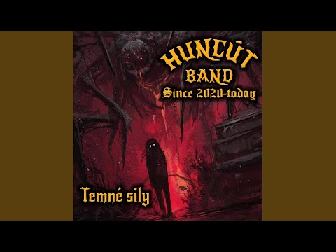 Huncút Band - Temné sily