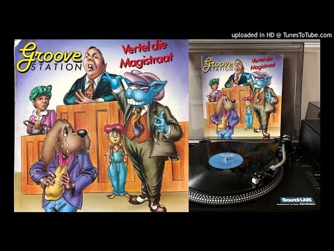 Groove Station - Vertel Die Magistraat