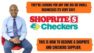 HOW TO BECOME A SHOPRITE AND CHECKERS SUPPLIER. #how to sell your products