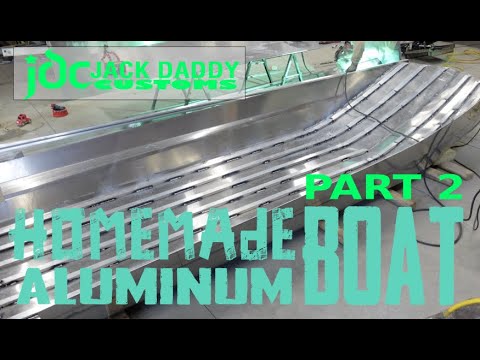Homemade aluminum Boat - Jack Daddy Customs - Part 2 #diy #fabrication #boating