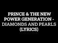 Prince & The New Power Generation - Diamonds and Pearls (Lyrics)