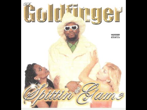 DJ Goldfinger - Spittin Game