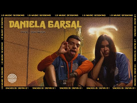 Daniela Garsal - LB Music Session #8 [Prod. Bdp Music]
