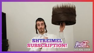 Yoilish Explores the New Shtreimel Subscription & Upgrades at Klein’s!