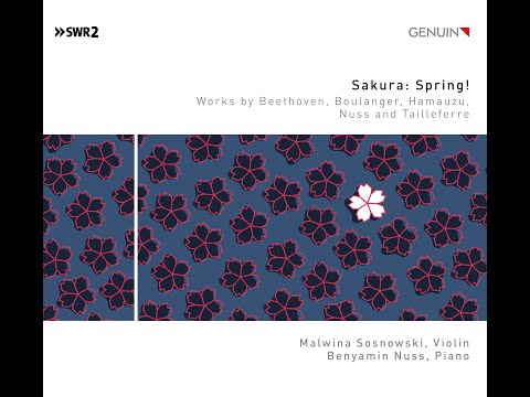 New recording! Lili Boulanger: D'un matin du printemps, Malwina Sosnowski and Benyamin Nuss