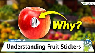 Understanding Fruit Stickers