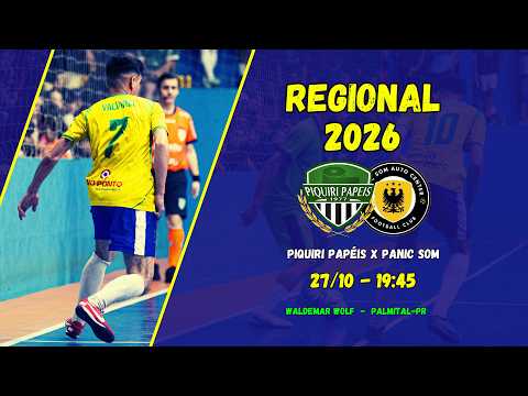 AO VIVO | PIQUIRI PAPEIS X PANIC SOM | REGIONAL DE FUTSAL | PALMITAL - PR