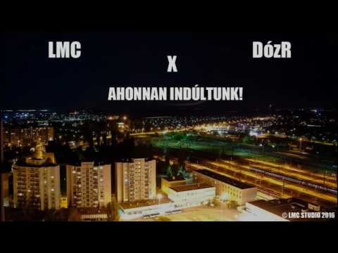LMC X DózR - AHONNAN INDÚLTUNK! (OFFICIAL AUDIO)