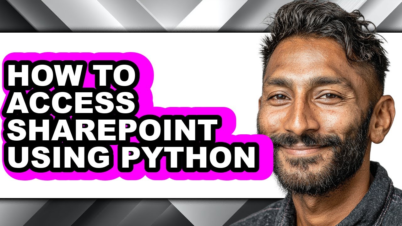 How to Access Sharepoint Using Python - Full Guide