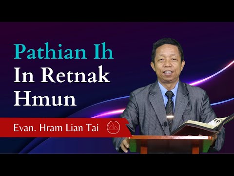 Pathian Thu: Pathian Ih In Retnak Hmun - Evan. Hram Lian Tai
