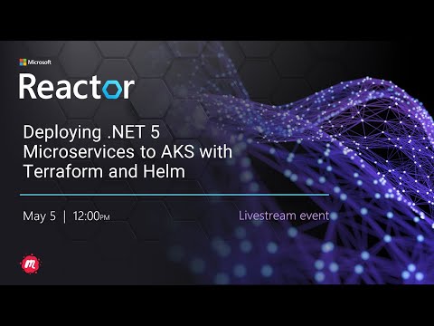 Deploying .NET 5 Microservices to AKS with Terraform and Helm