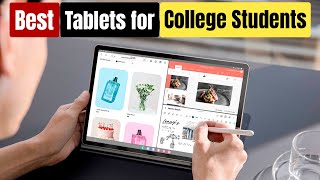 Best Tablets for College Students in 2026