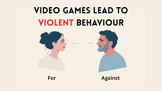 Do Video Games Cause Violent Behavior? | An English Debate on Gaming and Violence