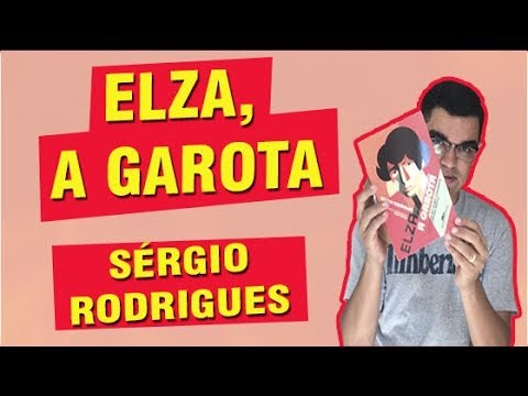 | 46 | Elza, a garota (Sérgio Rodrigues) - Quem foi Elza Fernandes?