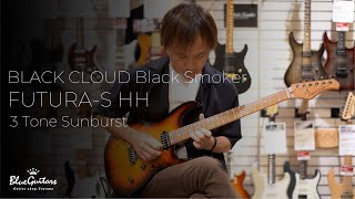 Video thumbnail for Blue Guitars - BLACK CLOUD Black Smoker / FUTURA-S HH - 3 Tone Sunburst by Blue Guitars
