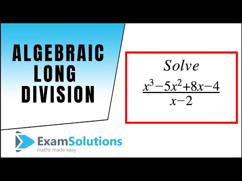 Algebraic Long Division : ExamSolutions Maths Revision