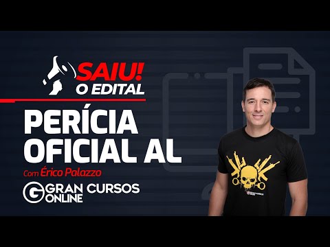 Concurso Perícia Oficial AL - Saiu o edital! com Érico Palazzo